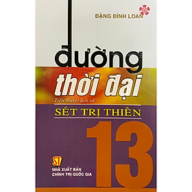 Đường thời đại 13 - Sét Trị Thiên
