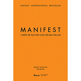 MANIFEST – 7 Bước Để Thay Đổi Cuộc Đời Bạn Mãi Mãi