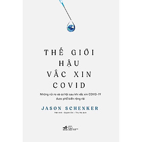Thế giới hậu vắc xin Covid -  Bản Quyền