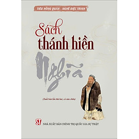 Sách thánh hiền - Nghĩa (Xuất bản lần thứ hai, có sửa chữa)
