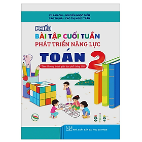 Sách - Phiếu bài tập cuối tuần phát triển năng lực Toán 2 - kết nối tri thức với cuộc sống