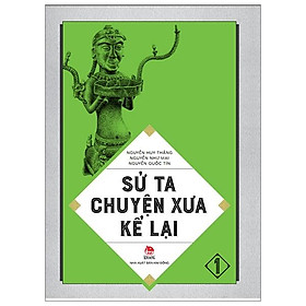 Sử Ta - Chuyện Xưa Kể Lại Tập 1 (Tái Bản 2018)