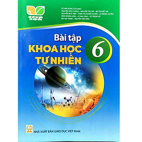 Sách Bài tập Khoa Học Tự Nhiên 6- Kết Nối Tri Thức Với Cuộc Sống (Kèm Nilon bọc Sách)