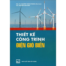 Sách - Thiết Kế Công Trình Điện Gió Biển - NXB Xây Dựng