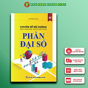 Chuyên Đề Bồi Dưỡng Học Sinh Khá , Giỏi Toán THCS Phần Đại Số