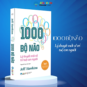  1000 Bộ Não – Lý Thuyết Mới Về Trí Tuệ Con Người