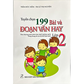 Tuyển Chọn 199 Bài Và Đoạn Văn Hay Lớp 2 (Theo Chương Trình Giáo Dục Phổ Thông Mới)