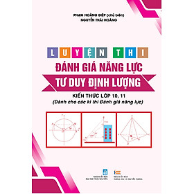 LUYỆN THI ĐÁNH GIÁ NĂNG LỰC, TƯ DUY ĐỊNH LƯỢNG