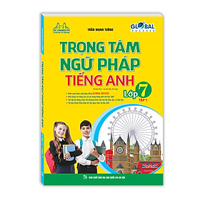 GLOBAL SUCCESS Trọng tâm ngữ pháp tiếng Anh lớp 7 tập 1 (tái bản 3)-minhhabooks