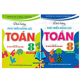 Sách - Combo Định Hướng Phát Triển Năng Lực Toán 8 - Tập 1 + 2 (Bám Sát SGK Kết Nối Tri Thức Với Cuộc Sống)