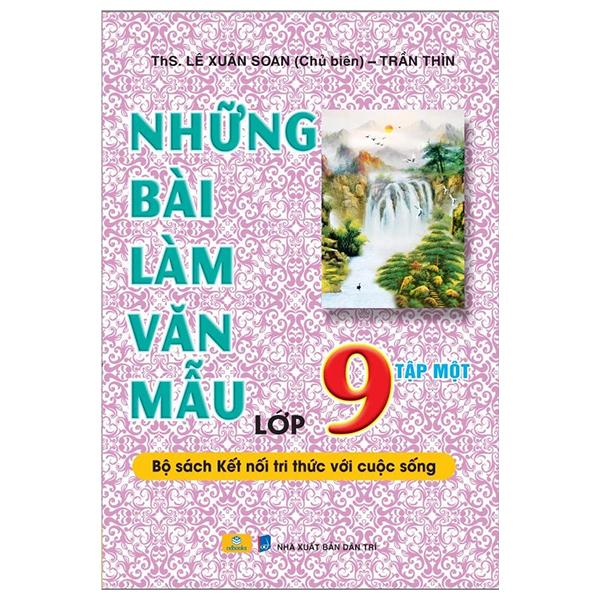Sách - Những Bài Làm Văn Mẫu Lớp 9 - Tập 1 (Kết Nối)