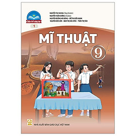 Mĩ Thuật 9 - Bản 1 (Chân Trời) (Chuẩn)