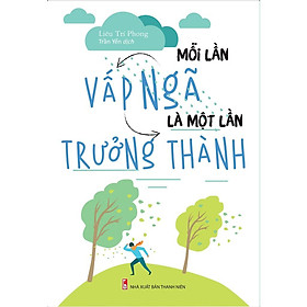 Mỗi Lần Vấp Ngã Là Một Lần Trưởng Thành - Bản Quyền