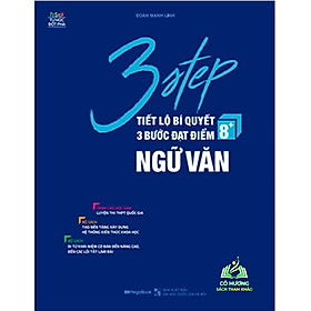 Sách 3 STEP – Tiết lộ bí quyết 3 bước đạt điểm 8+ Ngữ Văn #huongbook