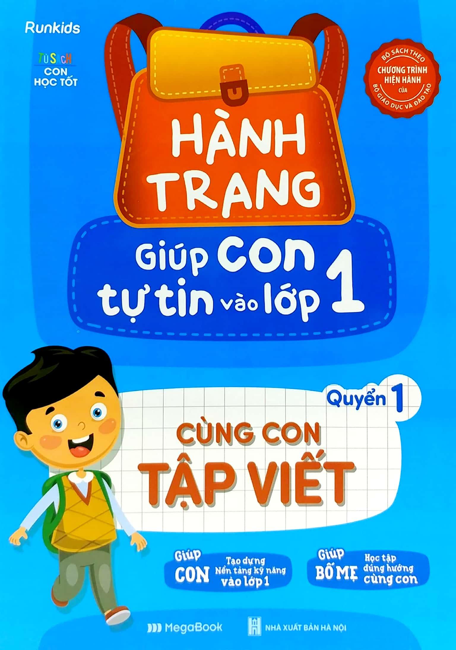 Hành Trang Giúp Con Tự Tin Vào Lớp 1 - Quyển 1: Cùng Con Tập Viết