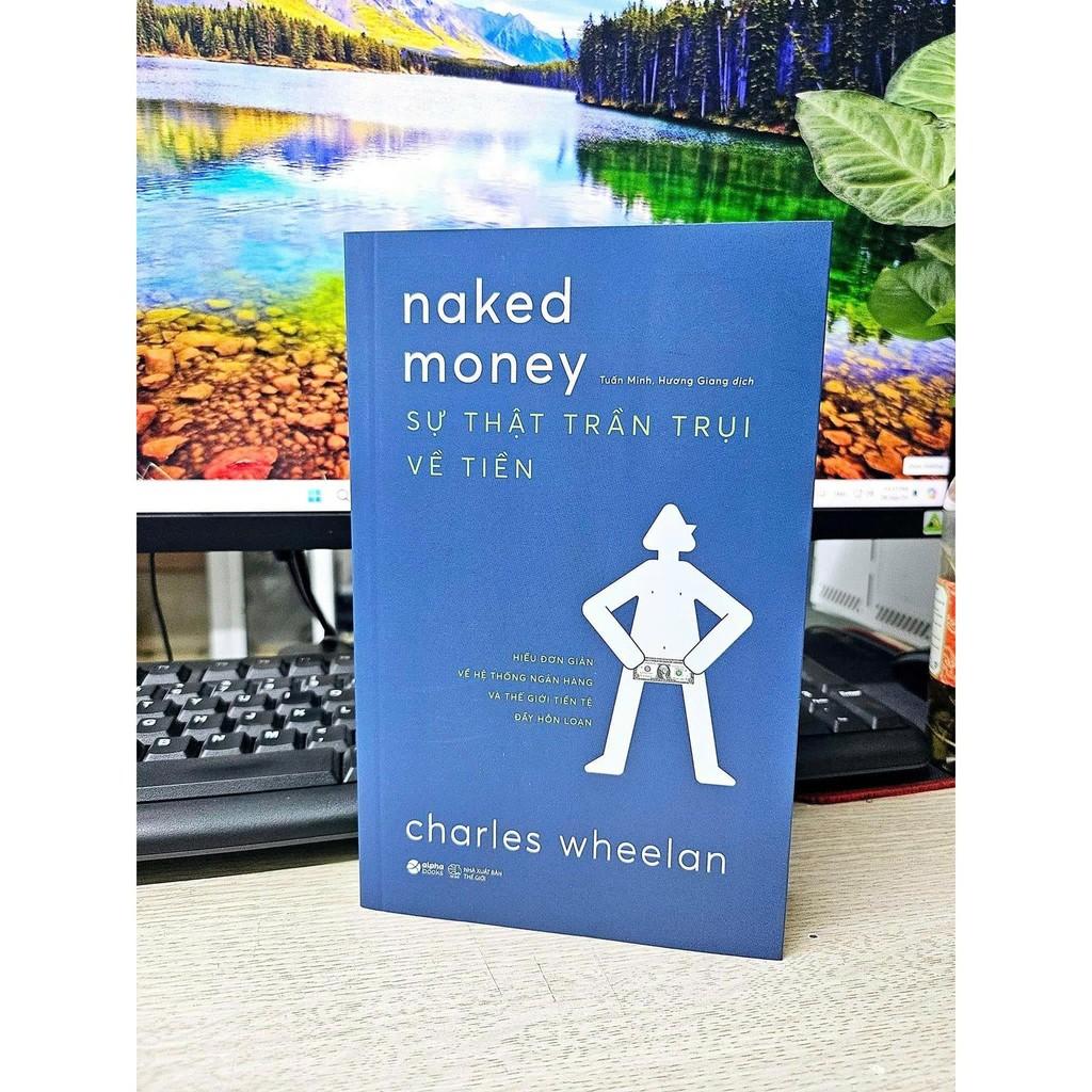 Naked Money - Sự Thật Trần Trụi Về Tiền - Bản Quyền