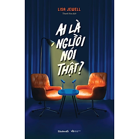 Ai Là Người Nói Thật? (Trạm đọc)
