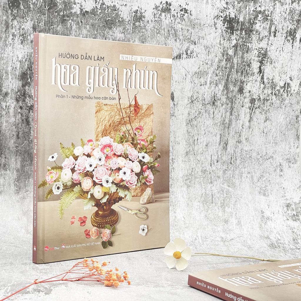 Sách - Hướng Dẫn Làm Hoa Giấy Nhún - Những Mẫu Hoa Căn Bản - Phần 1 - Việt Thư