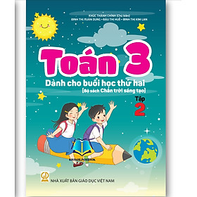 Sách - Toán 3 - Dành cho buổi học thứ hai (Bộ sách Chân trời sáng tạo) ( Tập 1 +2 )