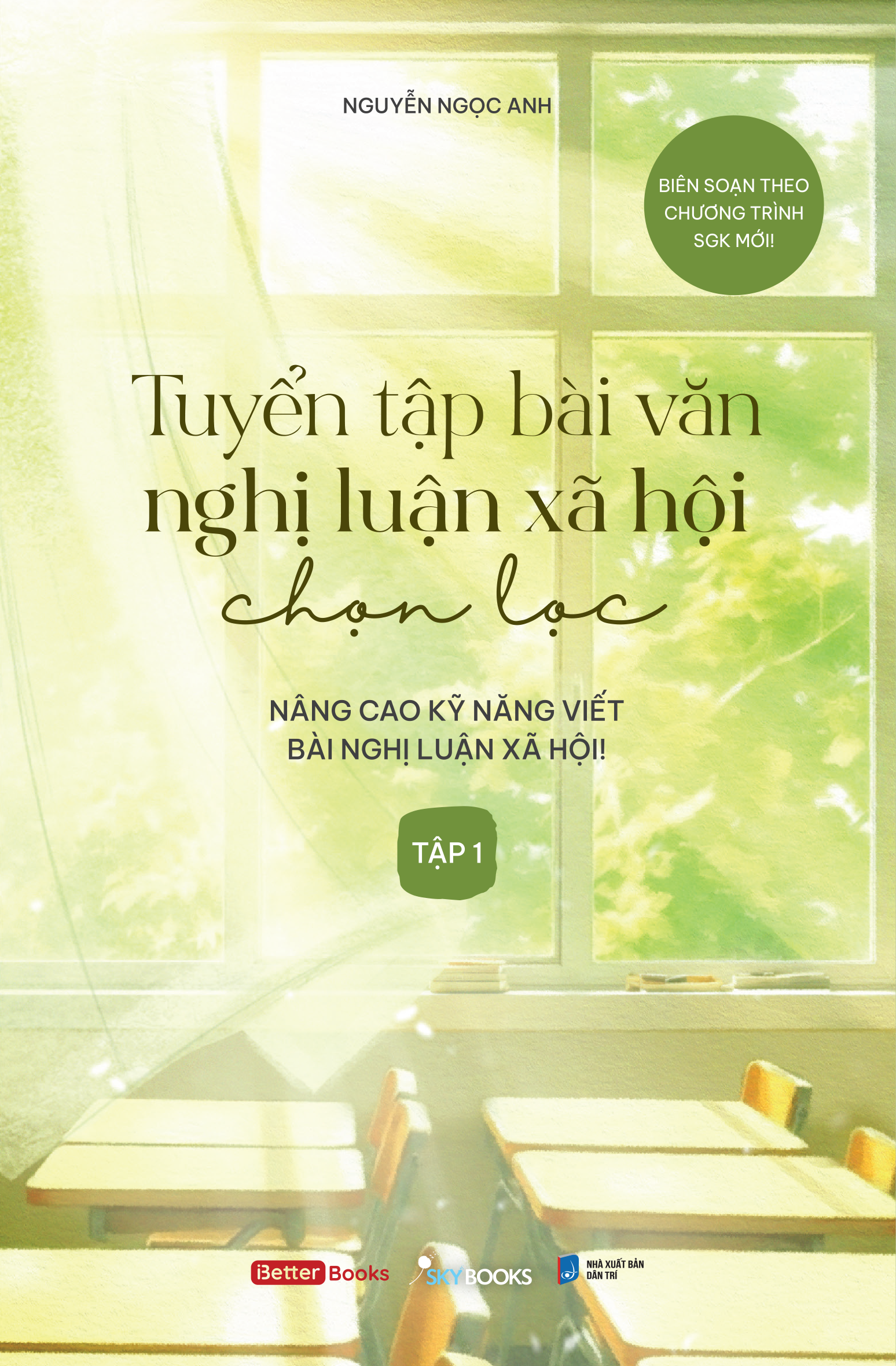 Tuyển Tập Bài Văn Nghị Luận Xã Hội Chọn Lọc - Combo Tập 1 + Tập 2