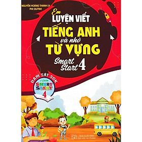 Sách - Em Luyện Viết Tiếng Anh Và Nhớ Từ Vựng Smart Star 4 - Bám Sát SGK I-Learn Smart Start 4 - Hồng Ân