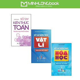 Sách: Combo Sổ Tay Kiến Thức Trung Học Phổ Thông: Toán - Lí - Hóa