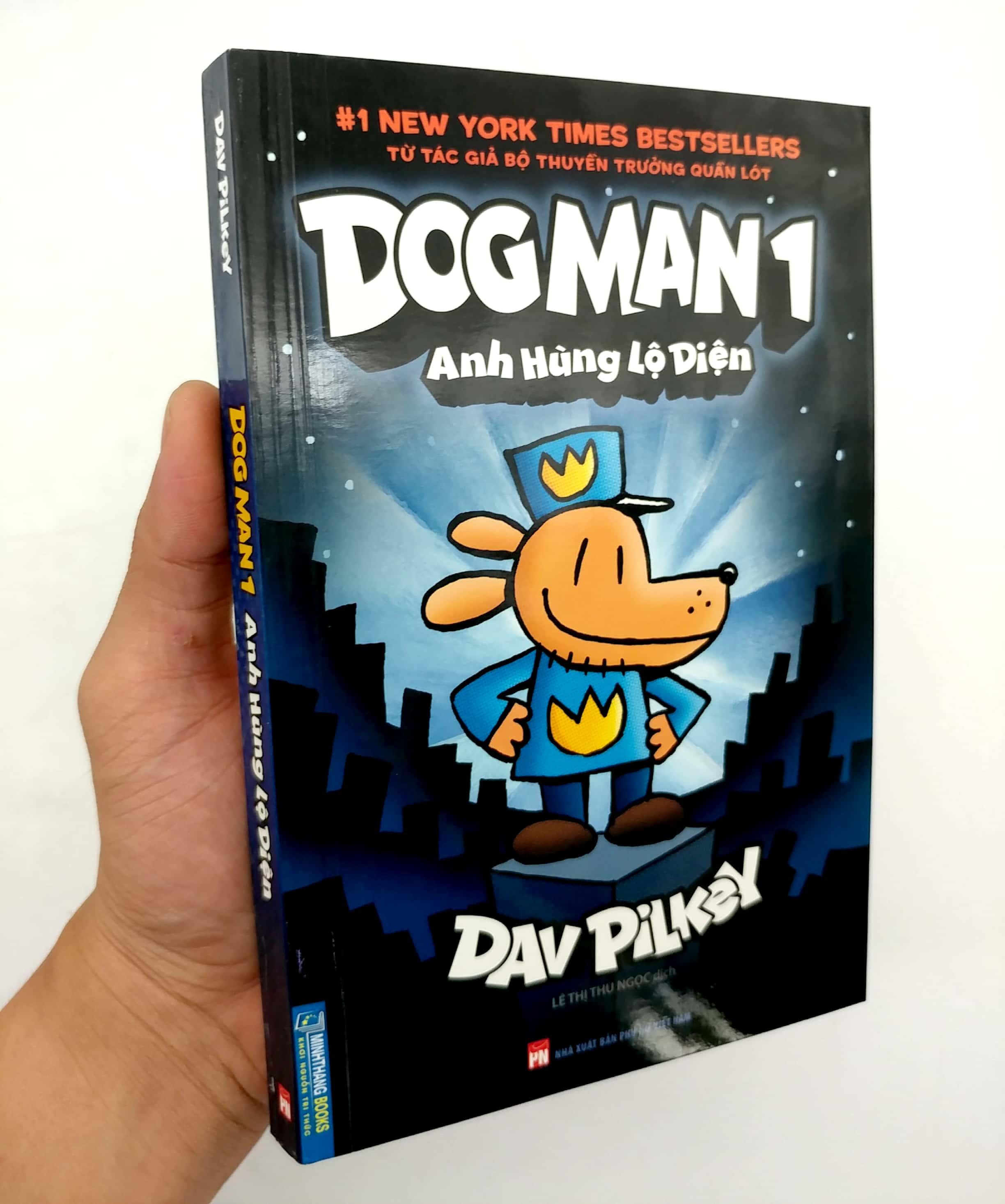 Dog Man 1 - Anh Hùng Lộ Diện (Bìa Mềm)