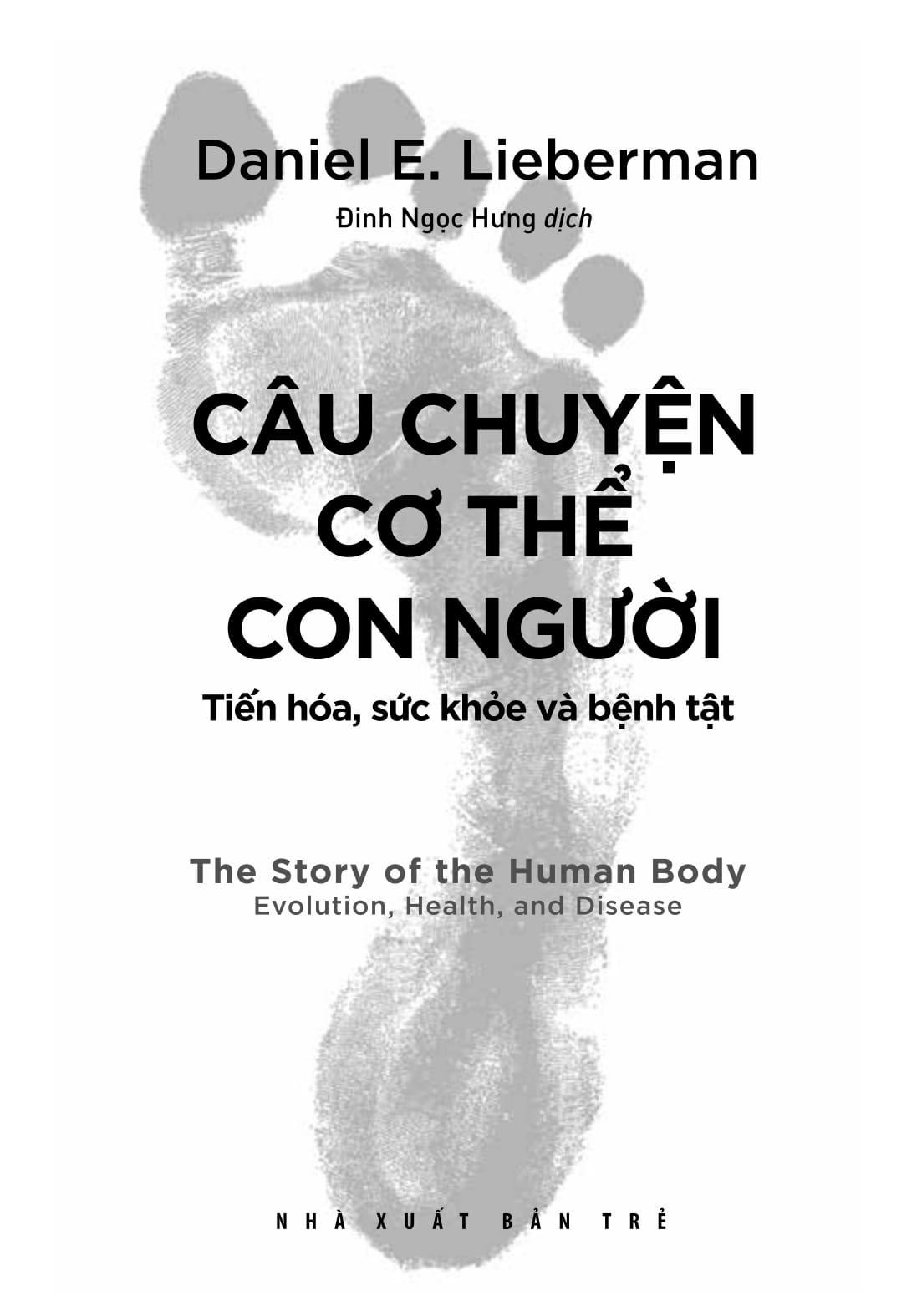 Câu Chuyện Cơ Thể Con Người: Tiến Hóa, Sức Khỏe Và Bệnh Tật