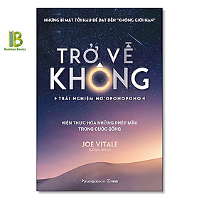 Sách - Trở Về Không - Trải Nghiệm Ho