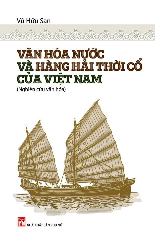 Văn Hóa Nước Và Hàng Hải Thời Cổ Của Việt Nam