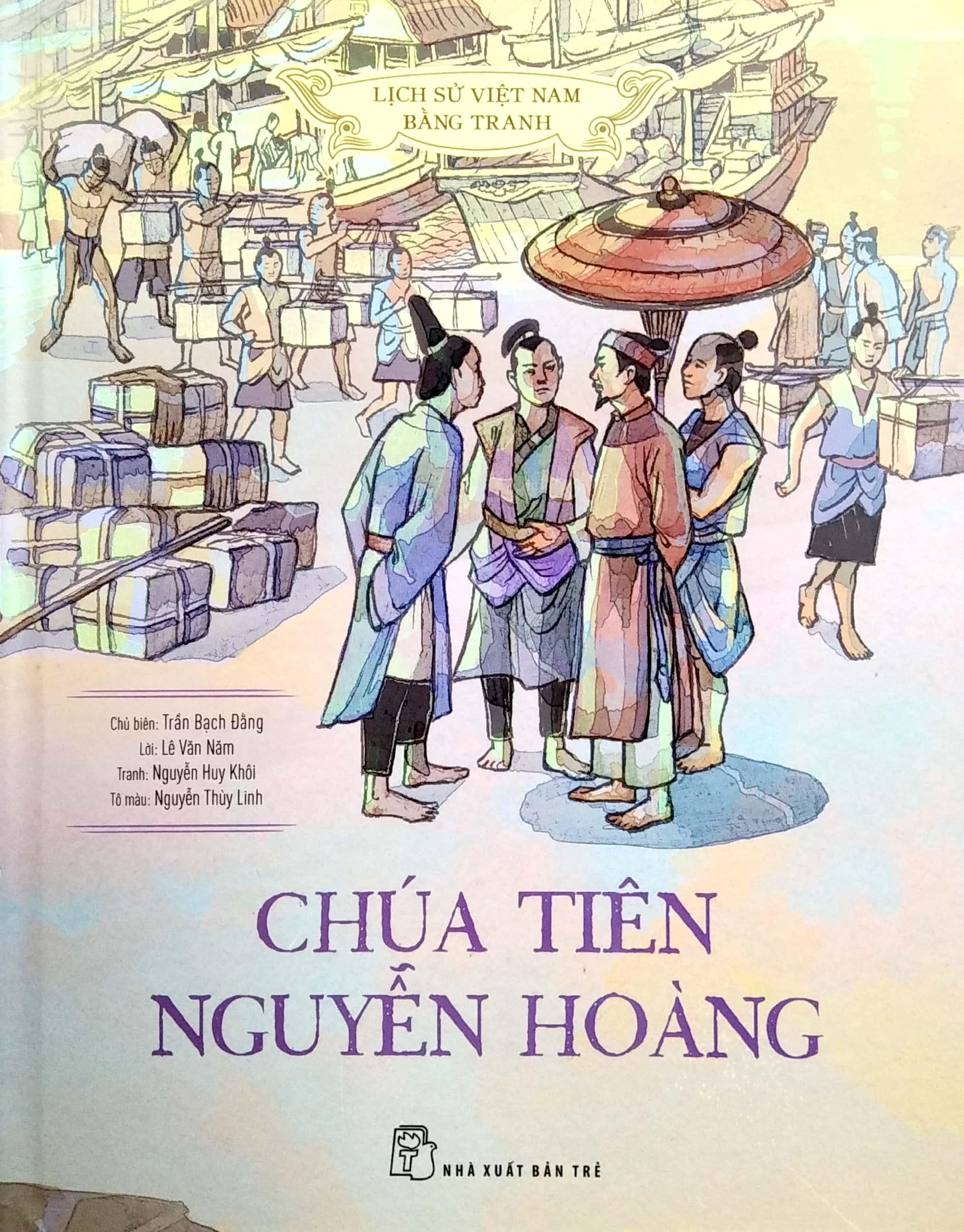 Lịch Sử Việt Nam Bằng Tranh - Chúa Tiên Nguyễn Hoàng