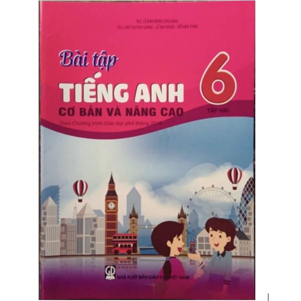 Sách - Combo Bài Tập Tiếng Anh Cơ Bản Và Nâng Cao Lớp 6 - (Tập 1+Tập 2)