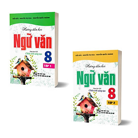 Combo Hướng Dẫn Học Ngữ Văn 8 - Tập 1 + Tập 2 (Dùng Kèm SGK Chân Trời Sáng Tạo)