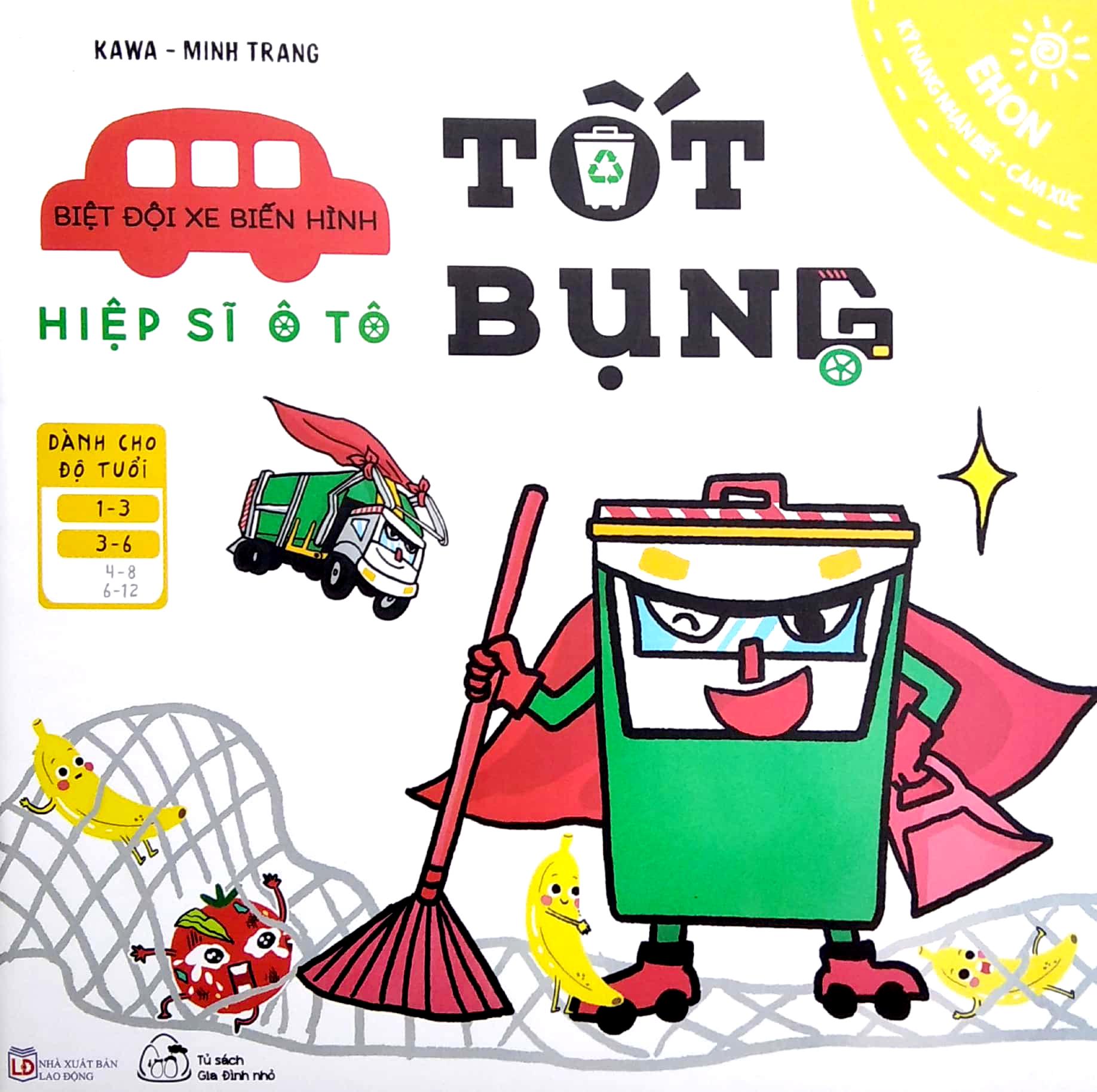Biệt Đội Xe Biến Hình - Hiệp Sĩ Ôtô Tốt Bụng (Ehon)