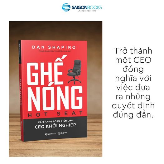 Ghế nóng - Cẩm nang toàn diện cho CEO khởi nghiệp (SGB)