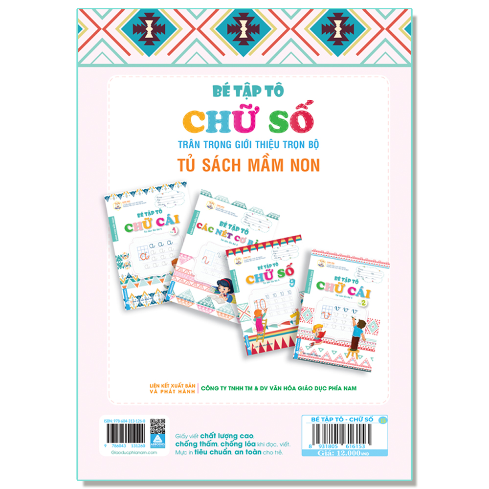Combo Bộ Sách Bé Tập Tô - Dành Cho Mẫu Giáo: Bé Tập Tô Chữ Cái Tập 1 + 2, Chữ Số, Các Nét Cơ Bản (Bộ 4 Cuốn)