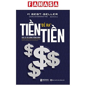 Sách - Tiền Đẻ Ra Tiền - Đầu Tư Tài Chính Thông Minh (Tái Bản 2025)