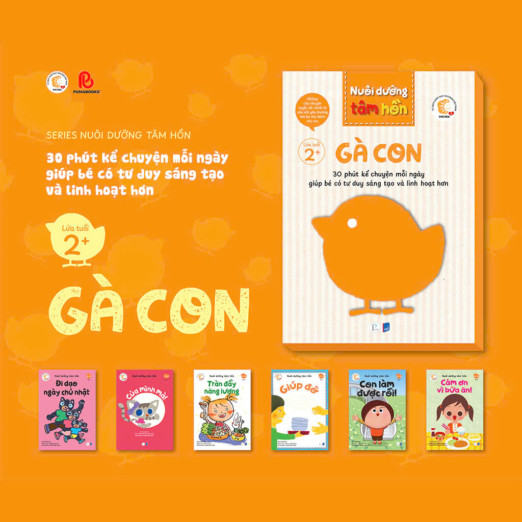 Sách - Nuôi Dưỡng Tâm Hồn - Bộ Gà Con 6 cuốn - Dành cho trẻ từ 2 tuổi - Puma Books