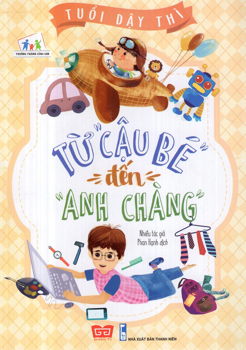 Tuổi Dậy Thì - Từ “Cậu Bé” Đến “Anh Chàng"
