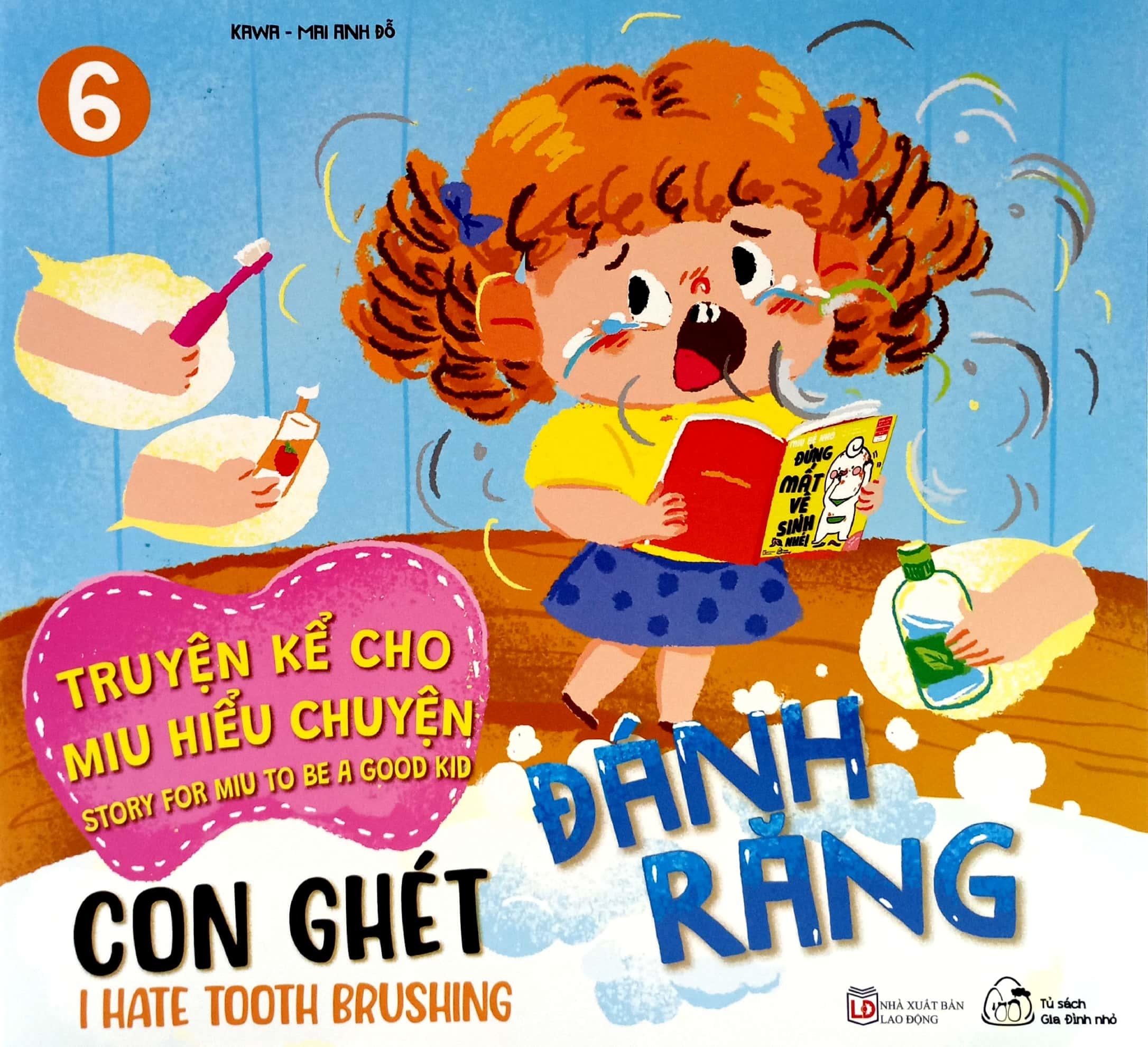 Truyện Kể Cho Miu Hiểu Chuyện - Con Ghét Đánh Răng (Song Ngữ Việt-Anh)