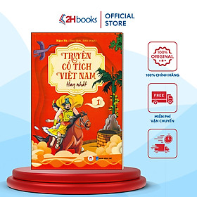 Truyện Cổ Tích Việt Nam Hay Nhất- Tập 1 (Tái bản 2023)- 2HBooks