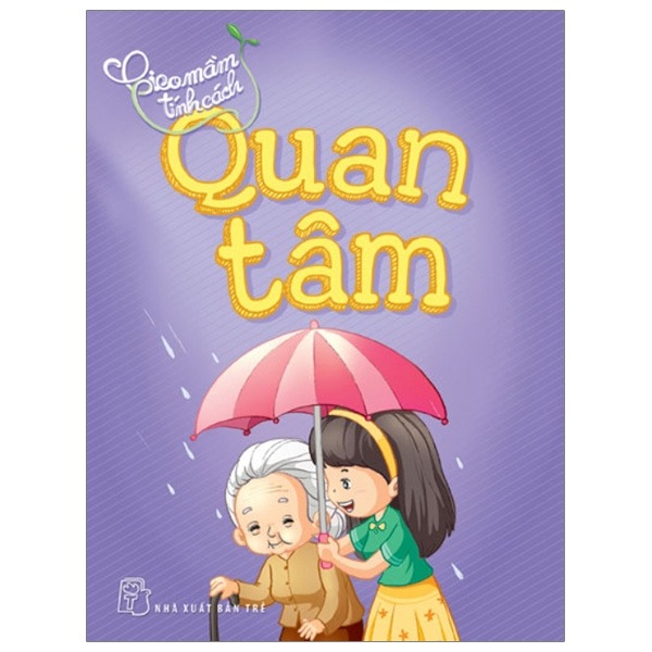 Combo Gieo Mầm Tính Cách : Tha Thứ, Kiên Trì, Quan Tâm, Tử Tế và Yêu Thương ( Tặng Kèm Sổ Tay)