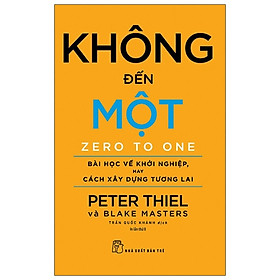 Sách Khởi Nghiệp- Làm Giàu: Không Đến Một (Bìa Cam)