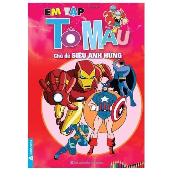 Sách - Bé Tô Màu - Chủ Đề Tổng Hợp Về Những Người Hùng - Bộ 6 Cuốn