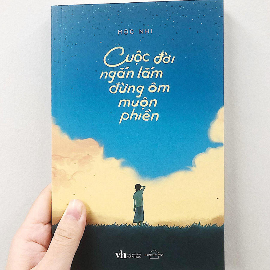 Cuộc Đời Ngắn Lắm Đừng Ôm Muộn Phiền