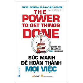 Sức Mạnh Để Hoàn Thành Mọi Việc - The Power To Get Things Done