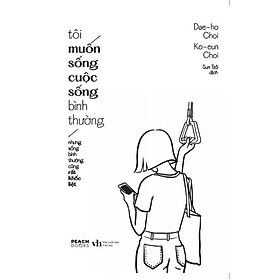 Sách -Tôi Muốn Sống Cuộc Sống Bình Thường Nhưng Sống Bình Thường Cũng Rất Khốc Liệt - AZbook
