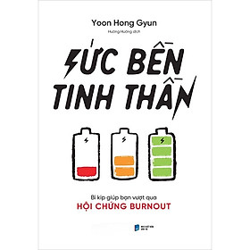 Sức Bền Tinh Thần: Bí Kíp Giúp Bạn Vượt Qua Hội Chứng Burnout