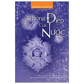 Thông Điệp Của Nước (Tái Bản 2024)