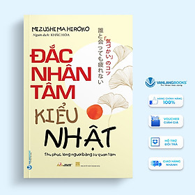 Đắc Nhân Tâm Kiểu Nhật (Tái Bản)